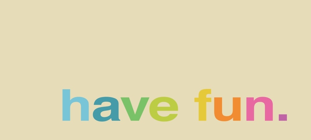 Have fun картинки